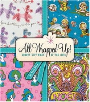 All Wrapped Up!: Groovy Gift Wrap of the 1960s артикул 5401d.