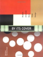 By Its Cover: Modern American Book Cover Design артикул 5454d.