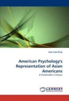 American Psychology's Representation of Asian Americans: A Postmodern Critique артикул 5480d.