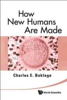 How New Humans Are Made: Cells and Embryos, Twins and Chimeras, Left and Right, Mind/Self\Soul, Sex, and Schizophrenia артикул 5485d.
