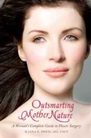 Outsmarting Mother Nature: A Woman's Complete Guide to Plastic Surgery артикул 5511d.