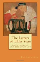 The Letters of Elder Yuan: good fortune and the good life артикул 5535d.