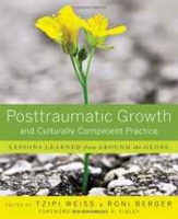 Posttraumatic Growth and Culturally Competent Practice: Lessons Learned from Around the Globe артикул 5563d.