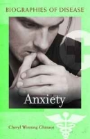 Anxiety (Biographies of Disease) артикул 5568d.