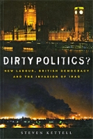 Dirty Politics? New Labour, British Democracy and the Invasion of Iraq артикул 5614d.