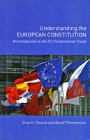 Understanding the European Constitution: An Introduction to the EU Constitutional Treaty артикул 5619d.