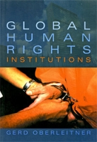 Global Human Rights Institutions артикул 5622d.