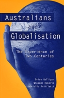 Australians and Globalisation: The Experience of Two Centuries артикул 5625d.
