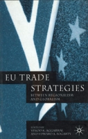 EU Trade Strategies: Regionalism and Globalism артикул 5637d.