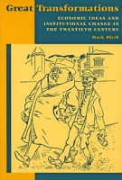 Great Transformations: Economic Ideas and Institutional Change in the Twentieth Century артикул 5669d.